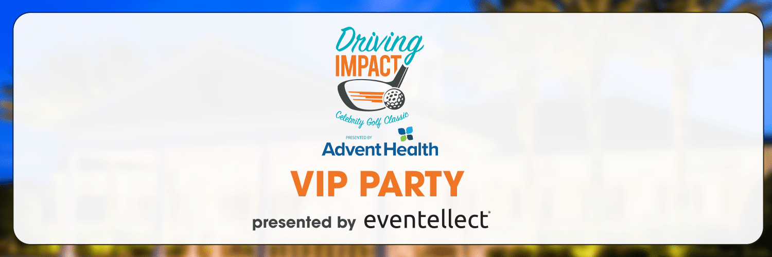 Driving Impact Celebrity Golf Classic VIP Party presented by Eventellect